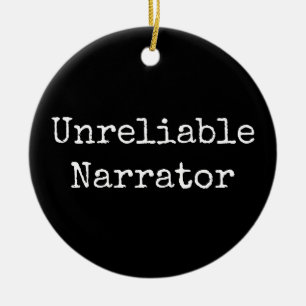 Writer - Unreliable Narrator I Ceramic Ornament