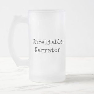 Writer - Unreliable Narrator I Frosted Glass Beer Mug