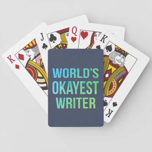 Writer Worlds Okayest Novelty Playing Cards