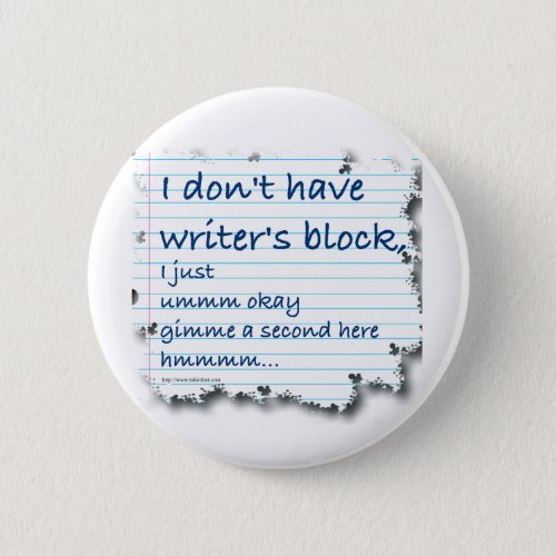 Writers Block Excuses Button