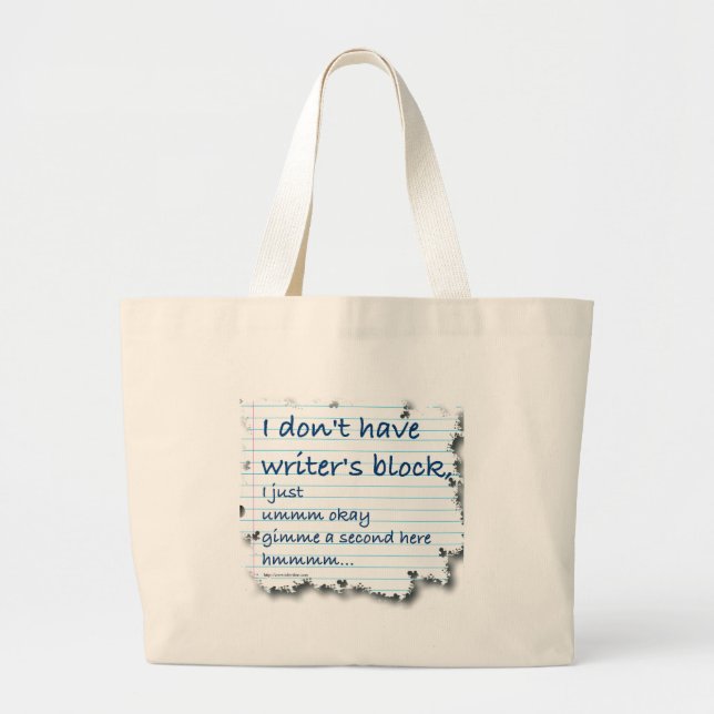Writers Block Excuses Large Tote Bag (Front)