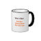 Writers Block Funny Quote Humor Tea Coffee Mug
