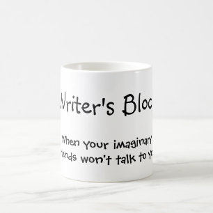 Writer's Block - When your imaginary friends MUG