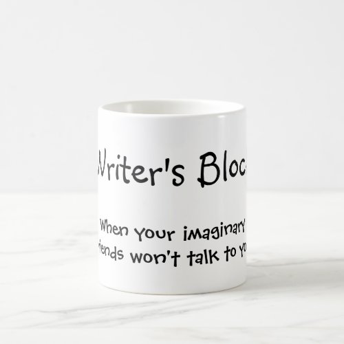 Writers Block _ When your imaginary friends MUG