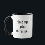 Writers gift, Classic Tea or Coffee Mug<br><div class="desc">Bring magic and good luck to your writing, or to a friend's writing, with this writer's And the plot thickens... tea or coffee (or witches' brew) mug. Whether your writing concoction contains pick-me-up caffeine, calming chamomile, cider, soda, or even lunchtime soup sipped at your writing desk, the crisp black ancient...</div>