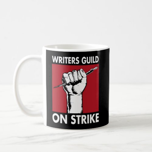 Writers Guild Of America On Strike Coffee Mug