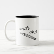 Writer's handwritten mug - "Write On"