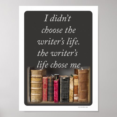 Writers Life Epic Quote Poster