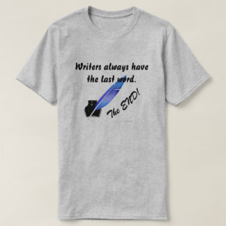 Writers The End T-Shirt