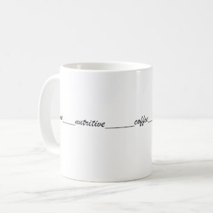Writes One nutritive coffee Coffee Mug