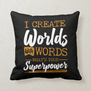 Writing Author I Create Worlds With Words What'S Throw Pillow
