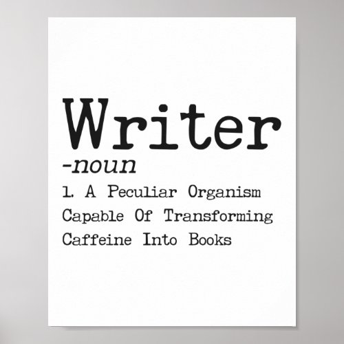 Writing Author Writer _Noun 1 A Peculiar Organism Poster