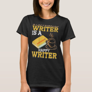 Writing BACKPRINT For Authors And Writers T-Shirt
