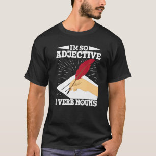 Writing For Authors And Writers T-Shirt
