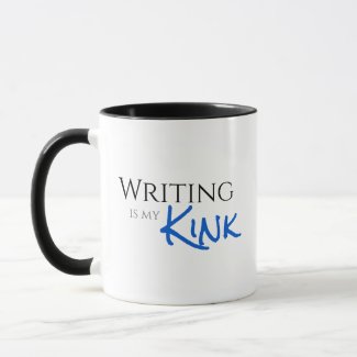 Writing is my Kink Mug