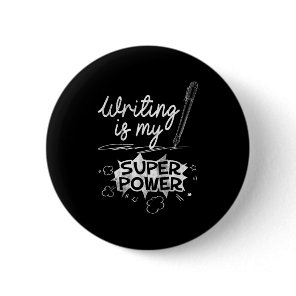 Writing Is My Superwer Superhero Writers And Aus Q Button