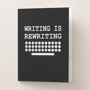 Writing is Rewriting - Editor, Author, Writer Pocket Folder