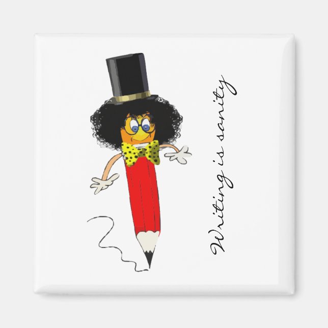 Writing Is Sanity, Funny Clown Head on a Pencil Magnet (Front)