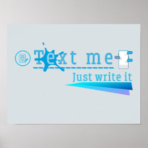 Writing Matters: Text Me, Just Put It Down Poster