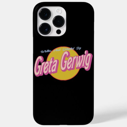 Written and directed by greta gerwig  Case_Mate iPhone 14 pro max case