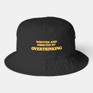 Written and Directed by Overthinking Shirt Bucket Hat
