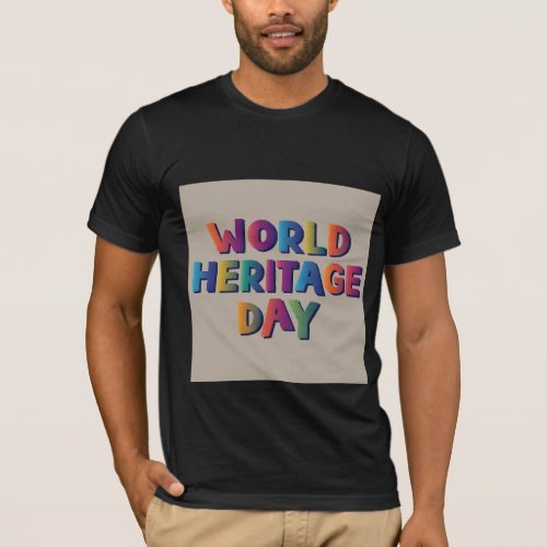 Wrold Heritage Day  T_Shirt