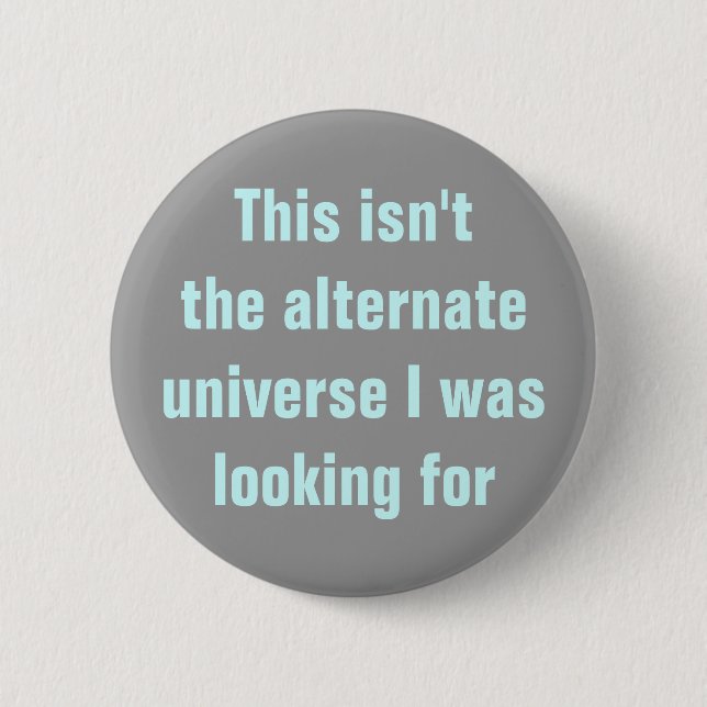 Wrong alternate universe button (Front)