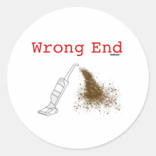 Wrong End Classic Round Sticker