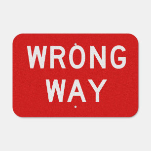 Wrong Way Metal Sign