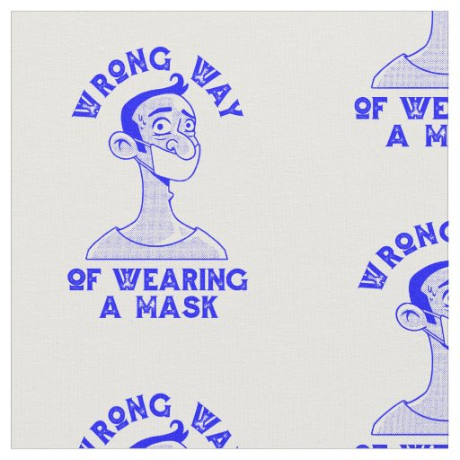 wrong way to wear a mask fabric
