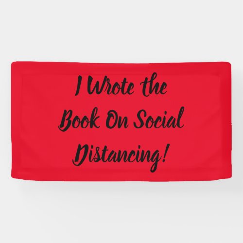 Wrote the Book on Social Distancing  Banner