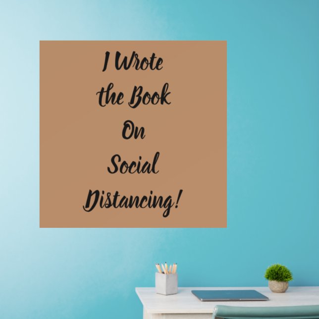 Wrote the Book on Social Distancing Wall Decal (Home Office)
