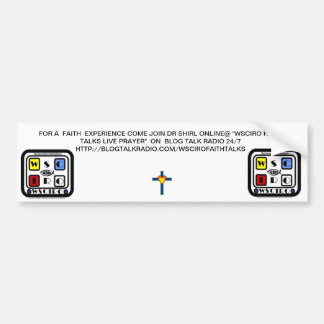 WSCIRO FAITH TALKS LIVE PRAYER BUMPER STICKER