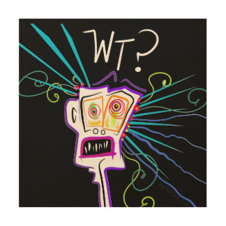 WT? WHAT THE ?? EMOJI Meemogie Wood Wall Art