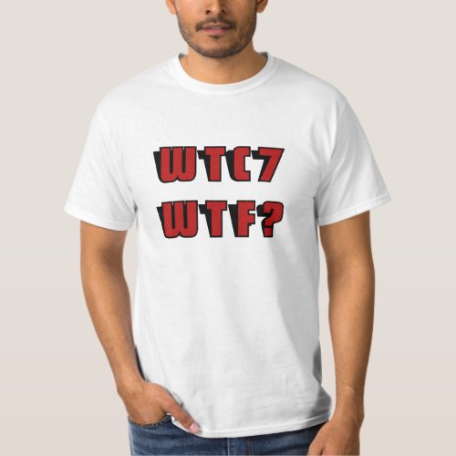 WTC 7 WTF in red T_Shirt