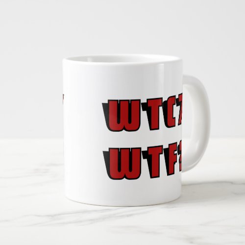 WTC 7 WTF Red Black Lettering Large Coffee Mug
