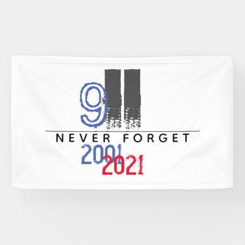WTC 911 Patriotic Never Forget 20th Anniversary Banner