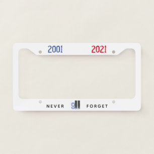 WTC 911 Patriotic Never Forget 20th Anniversary License Plate Frame