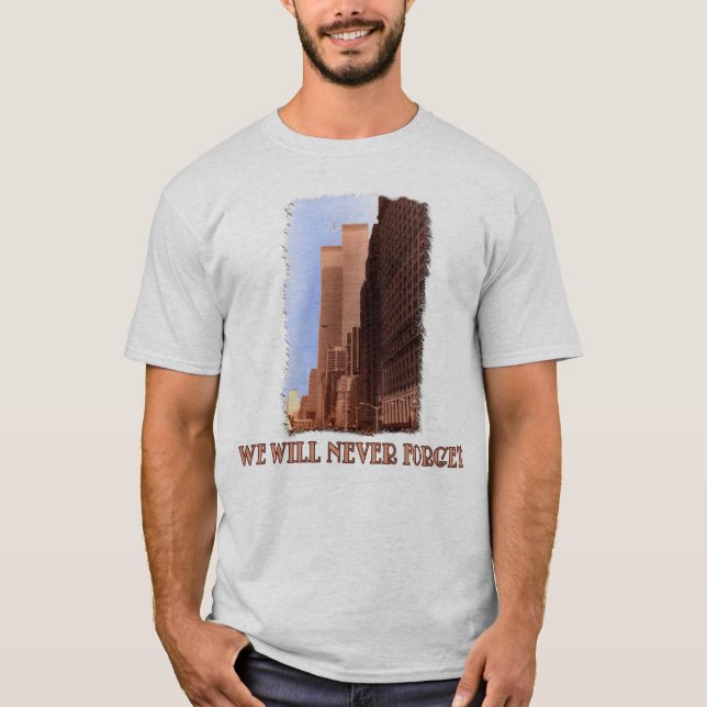 WTC Street View Never Forget 9/11 Tshirts (Front)