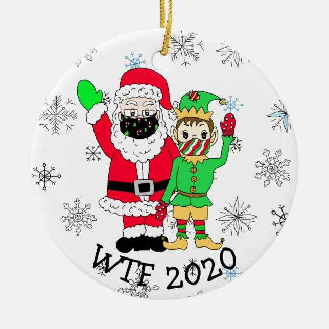WTF 2020 Santa and  Elf in Facemask Ceramic Ornament (Front)