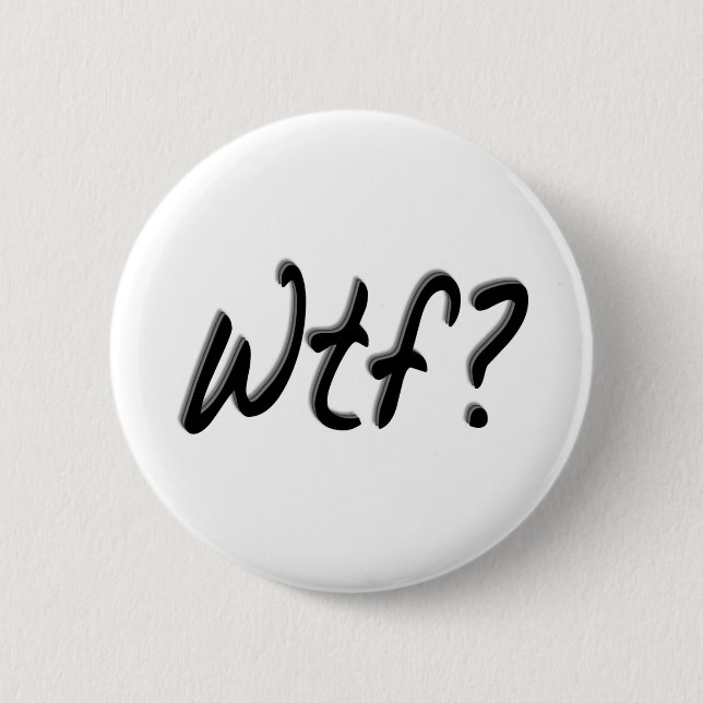 Wtf Button (Front)