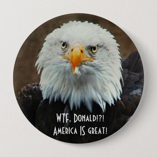 WTF Donald? Bald Eagle Button (Front)