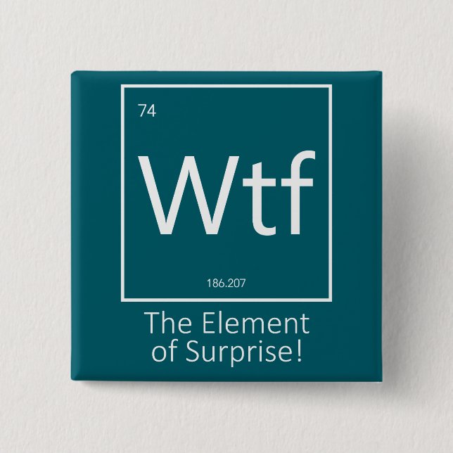 Wtf Funny, Periodic Table Style  Button (Front)