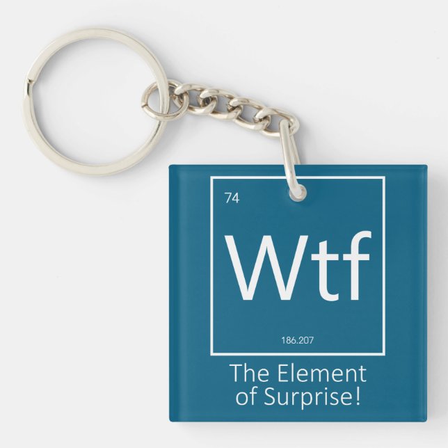 Wtf Funny, Periodic Table Style  Keychain (Front)