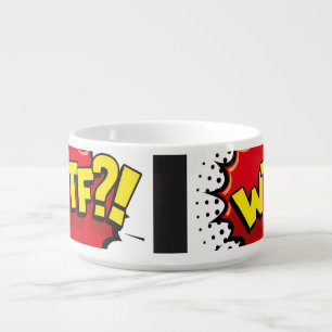 WTF funny satirical sarcastic message Bowl