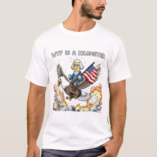 WTF is a Kilometer Explained T-Shirt