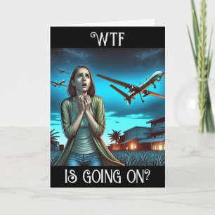 WTF is Going On? Funny Drone Friendship  Card