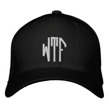 Wtf Lg Oct Fitted Blk Ht Embroidered Baseball Hat by twitterfunny at Zazzle