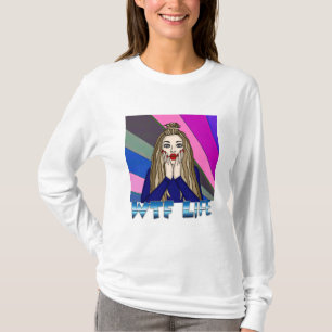 WTF Life Pop Art Style Lady Freaking Out T-Shirt
