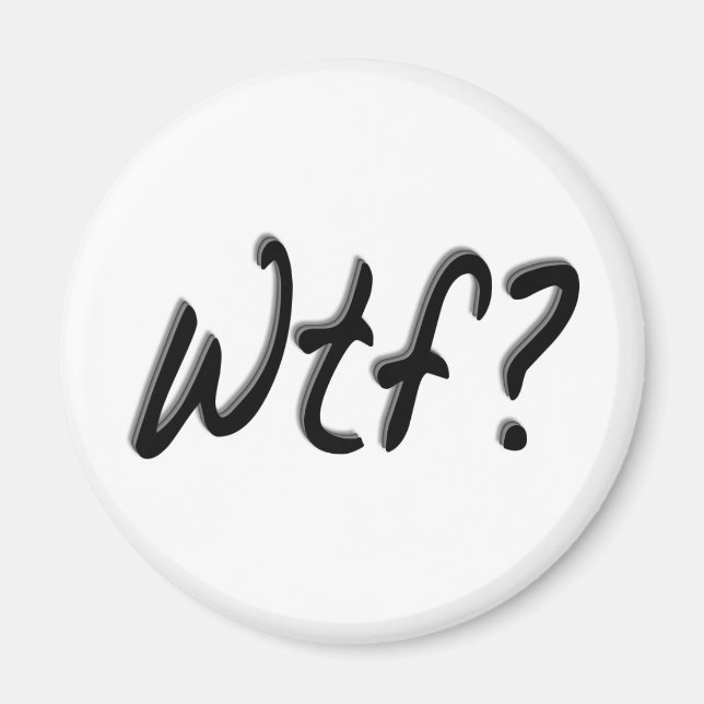 Wtf Magnet (Front)
